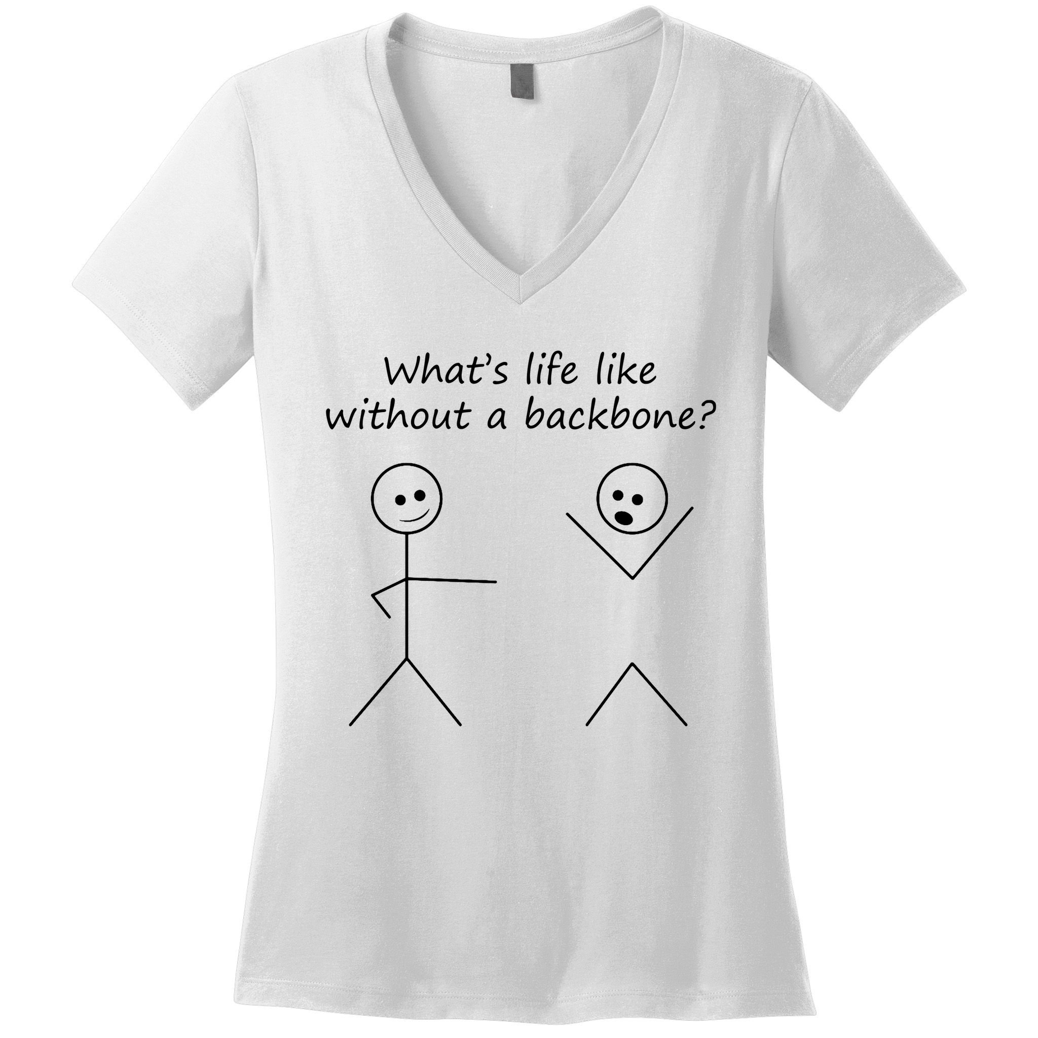 Whats Life Like Without A Backbone Funny Stickfigure Women's V-Neck T-Shirt