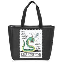 Why Live Laugh Love When You Can Stab Stab Stab Zip Tote Bag