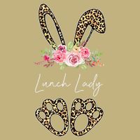 Womens Lunch Lady Bunny Leopard Flowers Easter Gifts Cooling Performance Crew T-Shirt