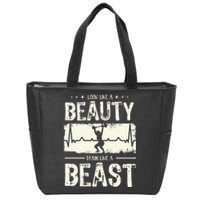 Women Look Like A Beauty Train Like A Beast Grunge Zip Tote Bag