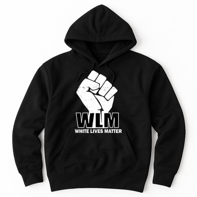 WLM White Lives Matters Fist Hoodie