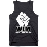 WLM White Lives Matters Fist Tank Top