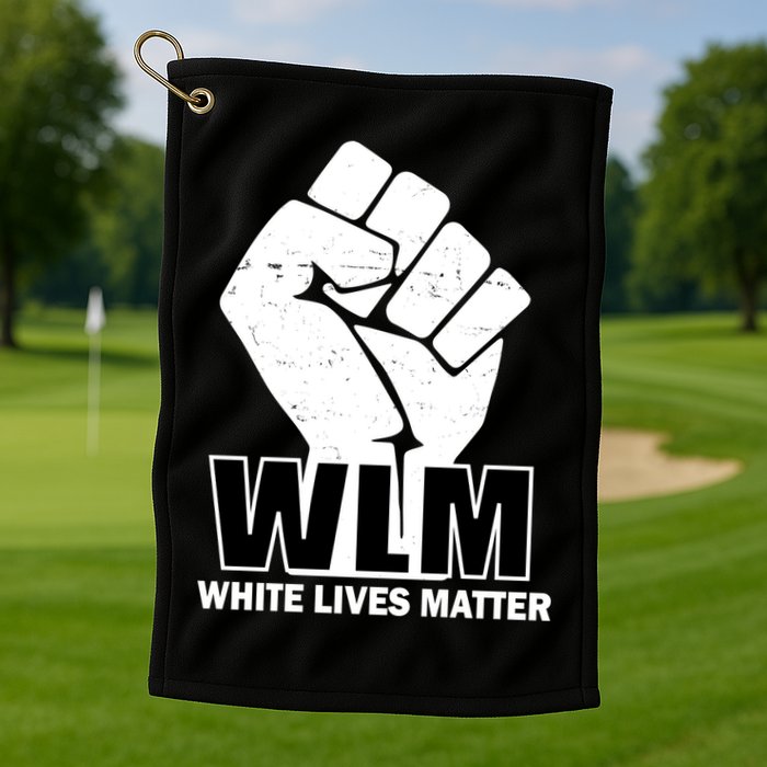 WLM White Lives Matters Fist Golf Towel