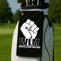 WLM White Lives Matters Fist Golf Towel