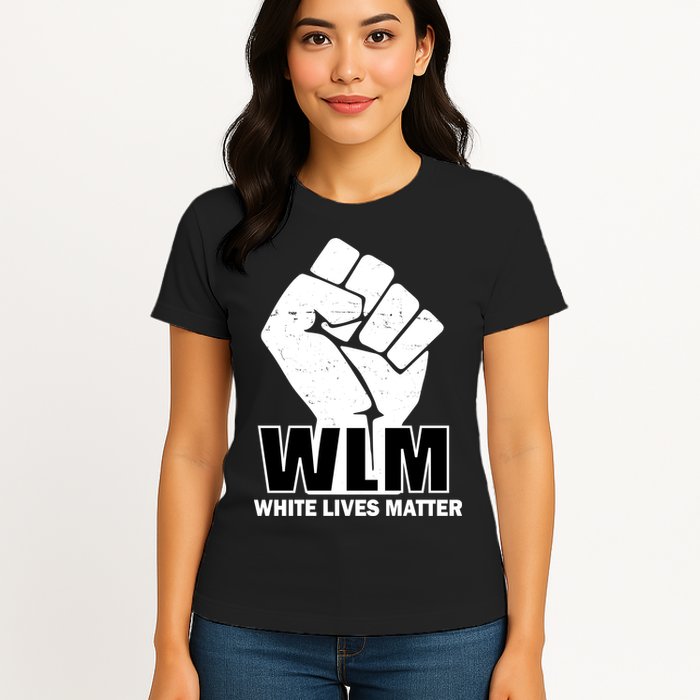 WLM White Lives Matters Fist Womens T-Shirt