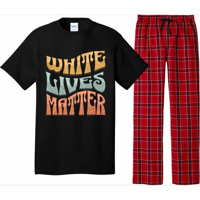 White Lives Matter Retro Colorful White Lives Matter Trending Political Humor Pajama Set