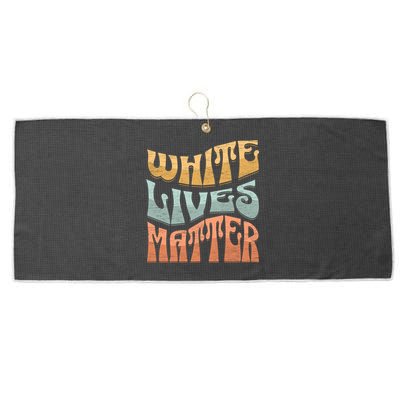 White Lives Matter Retro Colorful White Lives Matter Trending Political Humor Large Microfiber Waffle Golf Towel