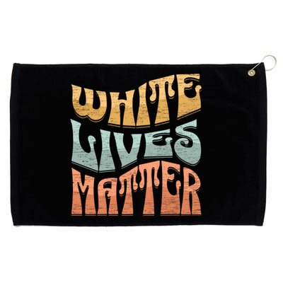 White Lives Matter Retro Colorful White Lives Matter Trending Political Humor Grommeted Golf Towel