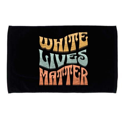 White Lives Matter Retro Colorful White Lives Matter Trending Political Humor Microfiber Hand Towel