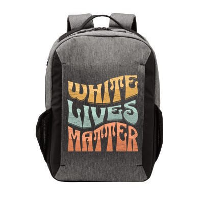 White Lives Matter Retro Colorful White Lives Matter Trending Political Humor Vector Backpack