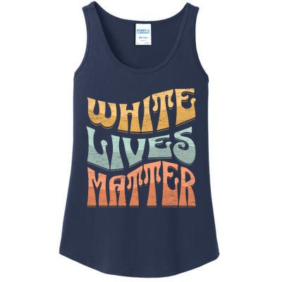 White Lives Matter Retro Colorful White Lives Matter Trending Political Humor Ladies Essential Tank