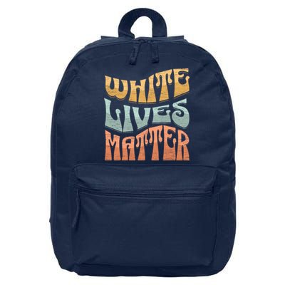 White Lives Matter Retro Colorful White Lives Matter Trending Political Humor 16 in Basic Backpack