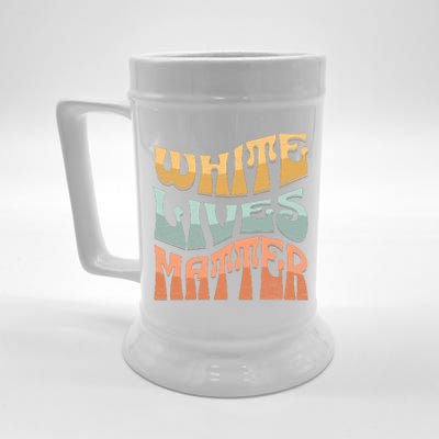 White Lives Matter Retro Colorful White Lives Matter Trending Political Humor Beer Stein