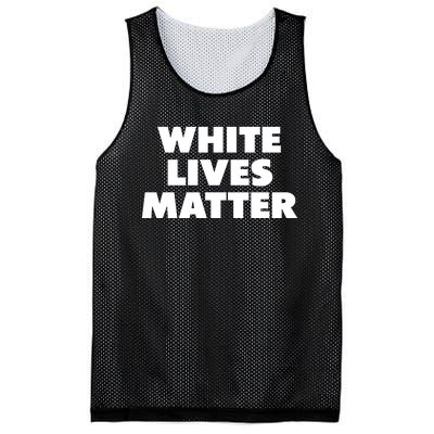 White Lives Matter Funny White Lives Matter Trending Political Humor Mesh Reversible Basketball Jersey Tank