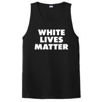 White Lives Matter Funny White Lives Matter Trending Political Humor PosiCharge Competitor Tank