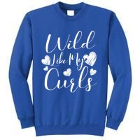 Wild Like My Curls Funny Curly Haired Gift Sweatshirt