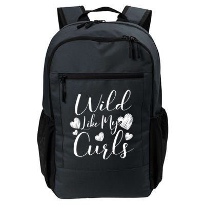 Wild Like My Curls Funny Curly Haired Gift Daily Commute Backpack