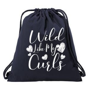 Wild Like My Curls Funny Curly Haired Gift Drawstring Bag