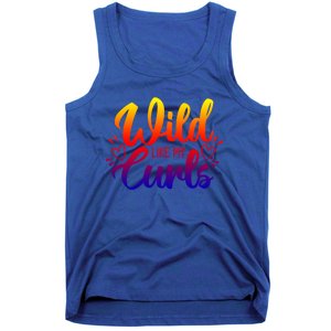 Wild Like My Curls Girls Funny Curly Hair Gift Tank Top