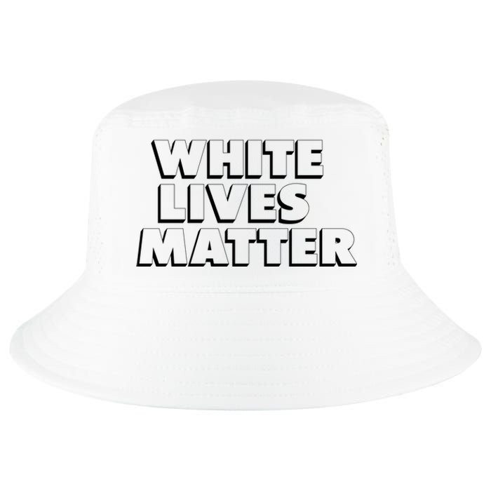 White Lives Matter Funny 3D White Lives Matter Trending Political Humor Cool Comfort Performance Bucket Hat