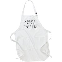 White Lives Matter Funny 3D White Lives Matter Trending Political Humor Full-Length Apron With Pockets