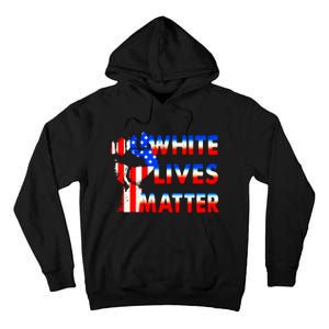 White Lives Matter Civil Rights Equality America Flag Tall Hoodie