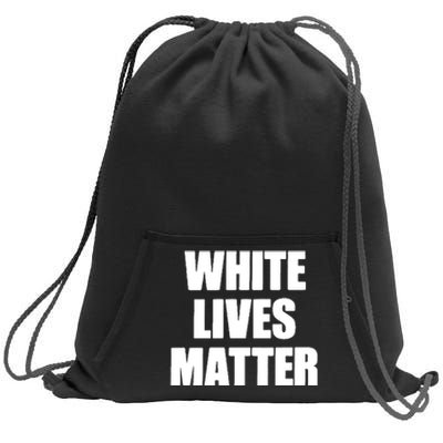 White Lives Matter Civil Rights Equality Yezzy Sweatshirt Cinch Pack Bag