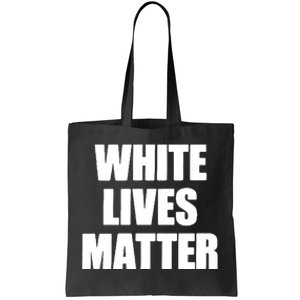 White Lives Matter Civil Rights Equality Yezzy Tote Bag