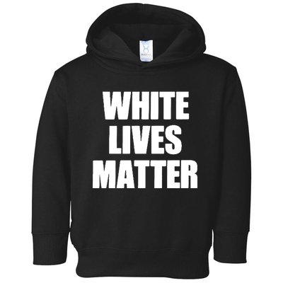 White Lives Matter Civil Rights Equality Yezzy Toddler Hoodie