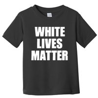 White Lives Matter Civil Rights Equality Yezzy Toddler T-Shirt