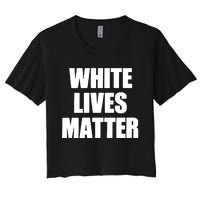 White Lives Matter Civil Rights Equality Yezzy Women's Crop Top Tee