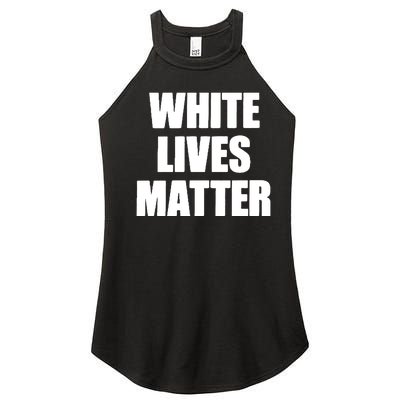 White Lives Matter Civil Rights Equality Yezzy Women's Perfect Tri Rocker Tank