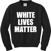 White Lives Matter Civil Rights Equality Yezzy Kids Sweatshirt