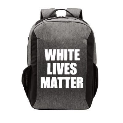 White Lives Matter Civil Rights Equality Yezzy Vector Backpack