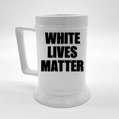 White Lives Matter Civil Rights Equality Yezzy Beer Stein