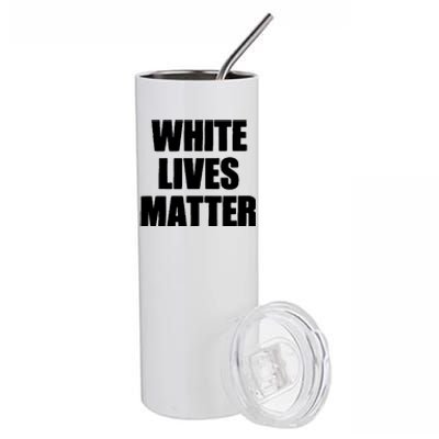 White Lives Matter Civil Rights Equality Yezzy Stainless Steel Tumbler