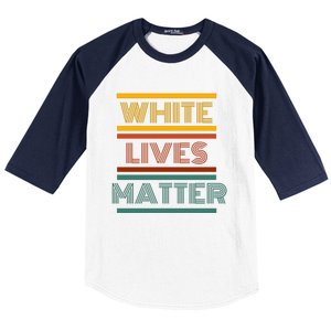 White Lives Matter Funny White Lives Matter Trending Political Humor Baseball Sleeve Shirt