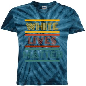 White Lives Matter Funny White Lives Matter Trending Political Humor Kids Tie-Dye T-Shirt