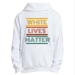 White Lives Matter Funny White Lives Matter Trending Political Humor Urban Pullover Hoodie