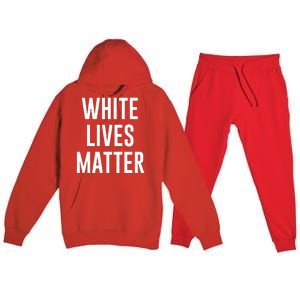 WHITE LIVES MATTER Premium Hooded Sweatsuit Set