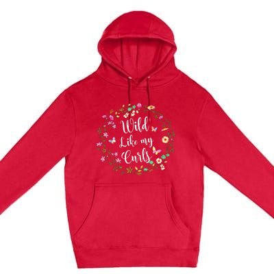 Wild Like My Curls Curly Haired For Women Girls Premium Pullover Hoodie