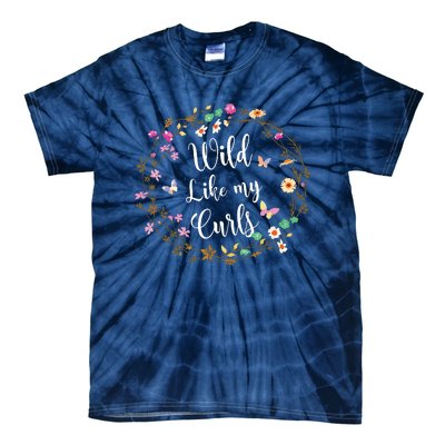 Wild Like My Curls Curly Haired For Women Girls Tie-Dye T-Shirt