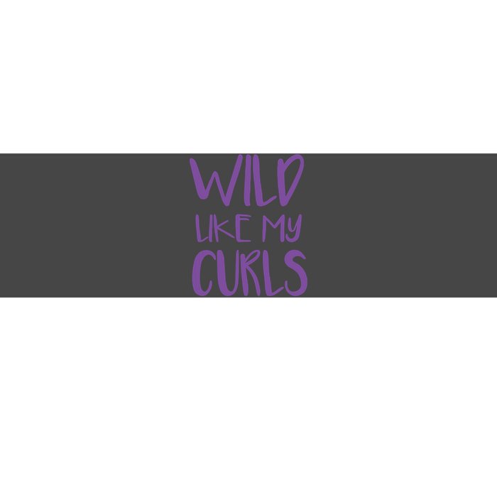 Wild Like My Curls Cute Curly Hair Design Bumper Sticker