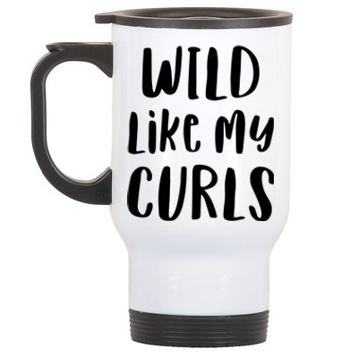 Wild Like My Curls Curly Haired Funny Stainless Steel Travel Mug