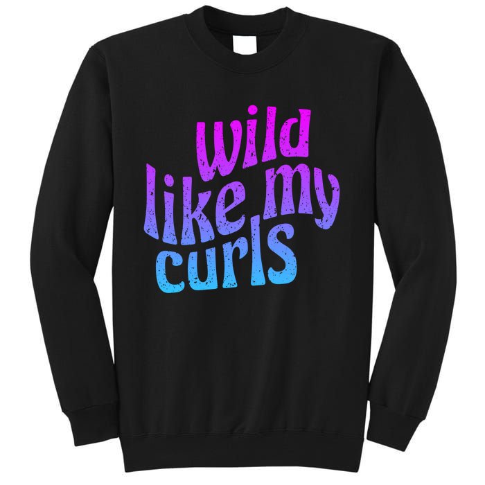 Wild Like My Curls / Cute Curly Hair / Hip 1960s Purple Gift Tall Sweatshirt