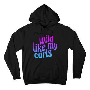 Wild Like My Curls / Cute Curly Hair / Hip 1960s Purple Gift Tall Hoodie