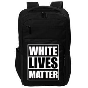 White Lives Matter Impact Tech Backpack