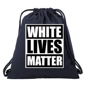 White Lives Matter Drawstring Bag