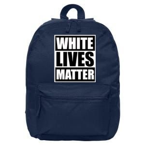 White Lives Matter 16 in Basic Backpack