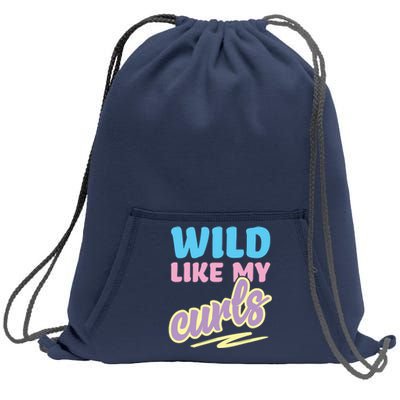 Wild Like My Curls Cute Curly Haired For Women Girls Sweatshirt Cinch Pack Bag